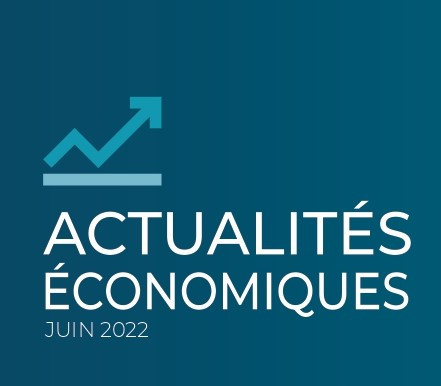 Actualité économique juin 2022